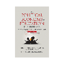 THE POLITICAL ECONOMY OF EDUCATION IN SOUTH ASIA: FIGHTING POVERTY, INEQUALITY, AND EXCLUSION